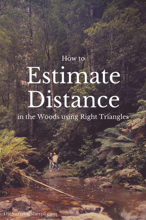 How to Estimate Distance in the Woods with Right Triangles - TheSurvivalSherpa.com (1)
